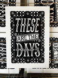 'These Are The Days' Linocut